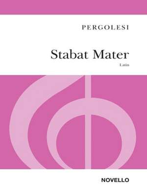 Stabat Mater: Soprano and Contralto Soli, Sa Choir and Orchestra Vocal Score (with Piano Reduction) de Giovanni Battista Pergolesi