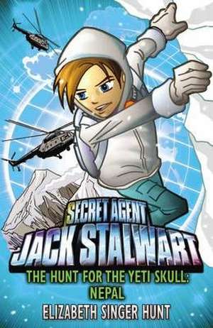 Jack Stalwart: The Hunt for the Yeti Skull de Elizabeth Singer Hunt