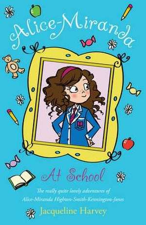 Alice-Miranda at School de Jacqueline Harvey