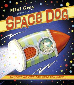 Grey, M: Space Dog