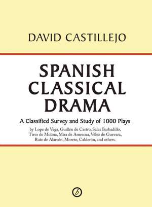 Spanish Classical Drama de David Casteillejo