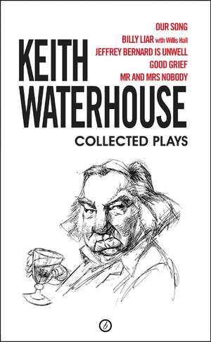 Keith Waterhouse: Collected Plays de Keith Waterhouse