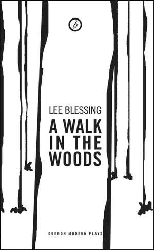 A Walk in the Woods de Lee Blessing