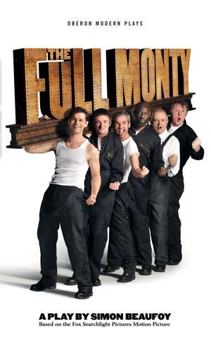 The Full Monty de Simon Beaufoy