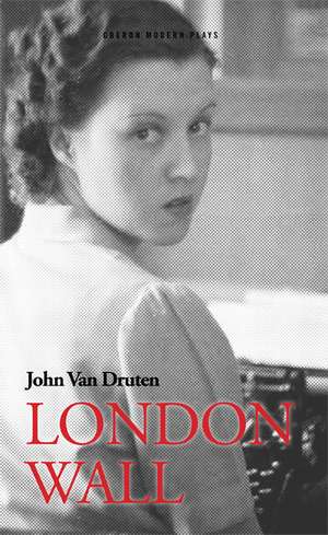 London Wall de John Van Druten