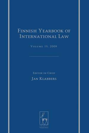 Finnish Yearbook of International Law, Volume 19, 2008 de Jan Klabbers