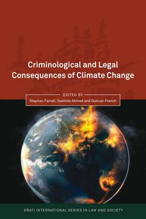 Criminological and Legal Consequences of Climate Change de Stephen Farrall