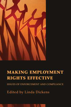 Making Employment Rights Effective: Issues of Enforcement and Compliance de Linda Dickens