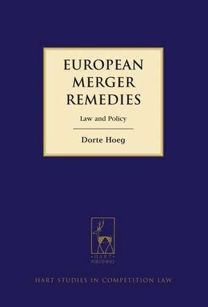 European Merger Remedies de Dorte Hoeg