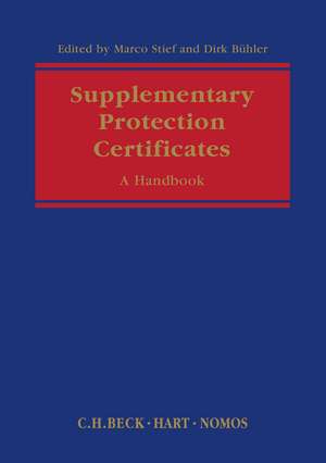 Supplementary Protection Certificates: A Handbook de Marco Stief