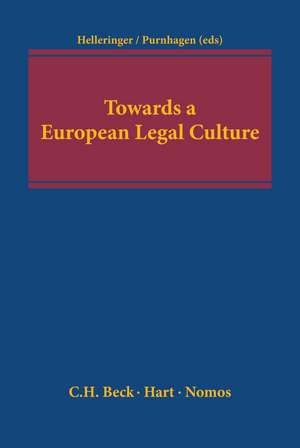 Towards a European Legal Culture de Genevieve Helleringer