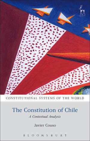 The Constitution of Chile: A Contextual Analysis de Javier Couso