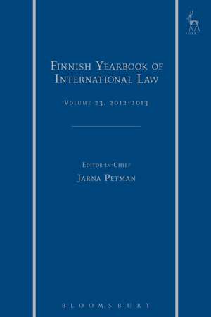 Finnish Yearbook of International Law, Volume 23, 2012-2013 de Jarna Petman