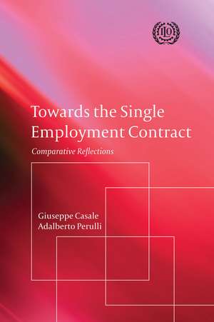 Towards the Single Employment Contract: Comparative Reflections de Adalberto Perulli