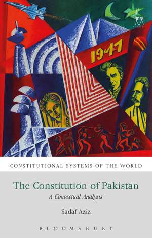 The Constitution of Pakistan: A Contextual Analysis de Sadaf Aziz