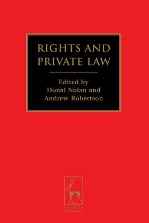 Rights and Private Law de Donal Nolan