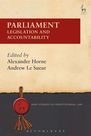 Parliament: Legislation and Accountability de Alexander Horne