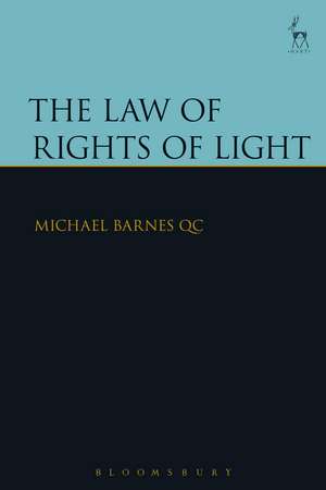 The Law of Rights of Light de Michael Barnes KC, KC