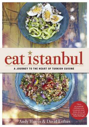 Eat istanbul de Andy Harris