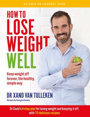 van Tulleken, D: How to Lose Weight Well