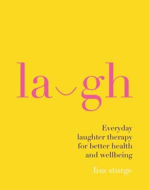 Laugh de Lisa Sturge