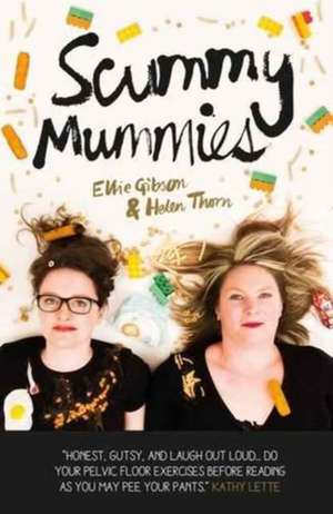 Scummy Mummies de Ellie Gibson