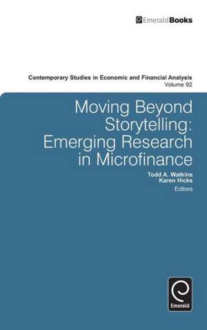 Moving Beyond Storytelling – Emerging Research in Microfinance de Todd A. Watkins