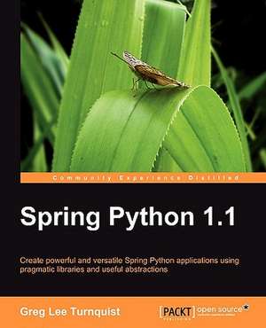 Spring Python 1.1 de Greg Lee Turnquist