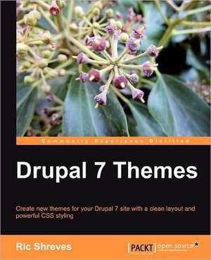 Drupal 7 Themes de Ric Shreves