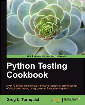 Python Testing Cookbook de Greg Lee Turnquist