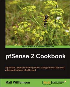 Pfsense 2 Cookbook de Matt Williamson