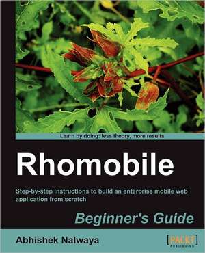 Rhomobile Beginner's Guide de Abhishek Nalwaya