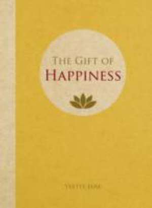 The Gift of Happiness de Yvette Jane