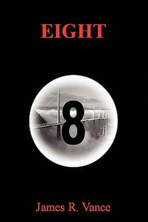 Eight de James R. Vance