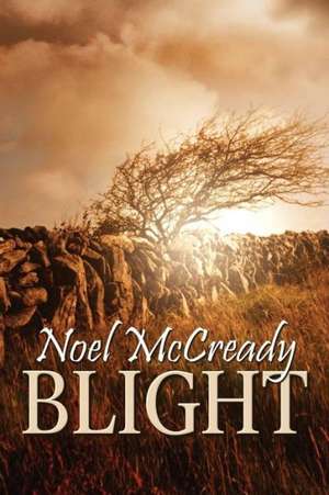 McCready, N: BLIGHT