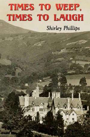 Times to Weep, Times to Laugh de Shirley Philips