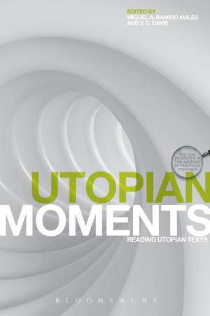 Utopian Moments: Reading Utopian Texts de Professor J. C. Davis