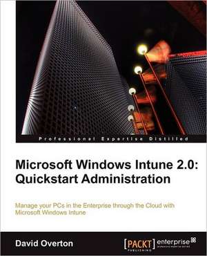 Microsoft Windows Intune 2.0 de David Overton