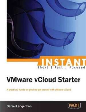 Instant VMware vCloud Starter de Daniel Langenhan