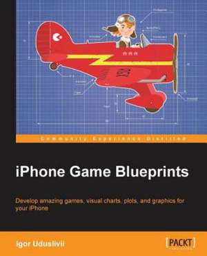 iPhone Game Blueprints de Igor Uduslivii