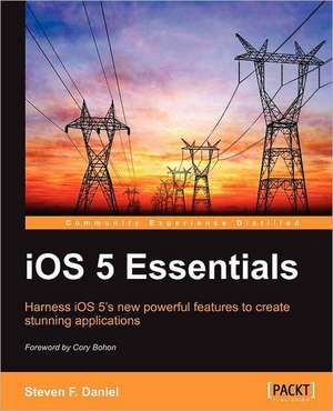 IOS 5 Essentials de Steven Daniel