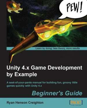 Unity 4.X Game Development by Example: Get Started with Shell for Penetration Testing de Ryan Creighton