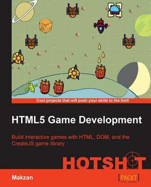 Html5 Game Development Hotshot: Get Started with Shell for Penetration Testing de Seng Hin Mak