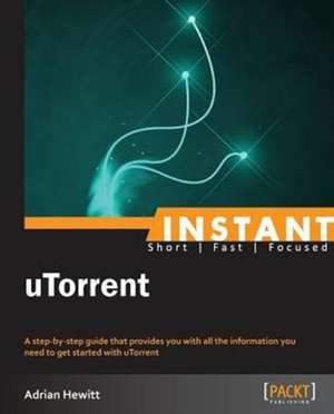 Instant uTorrent de Adrian Hewitt