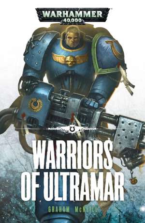 Warriors of Ultramar de Graham McNeill