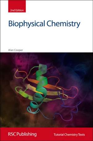 Biophysical Chemistry de Alan Cooper