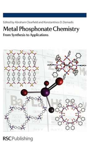 Metal Phosphonate Chemistry: From Synthesis to Applications de Abraham Clearfield