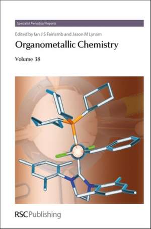 Organometallic Chemistry, Volume 38 de Rory L. Arrowsmith