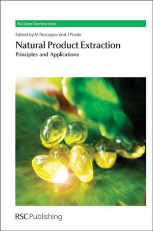 Natural Product Extraction: Principles and Applications de Mauricio A. Rostagno