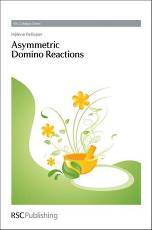 Asymmetric Domino Reactions: Rsc de Helene Pellissier